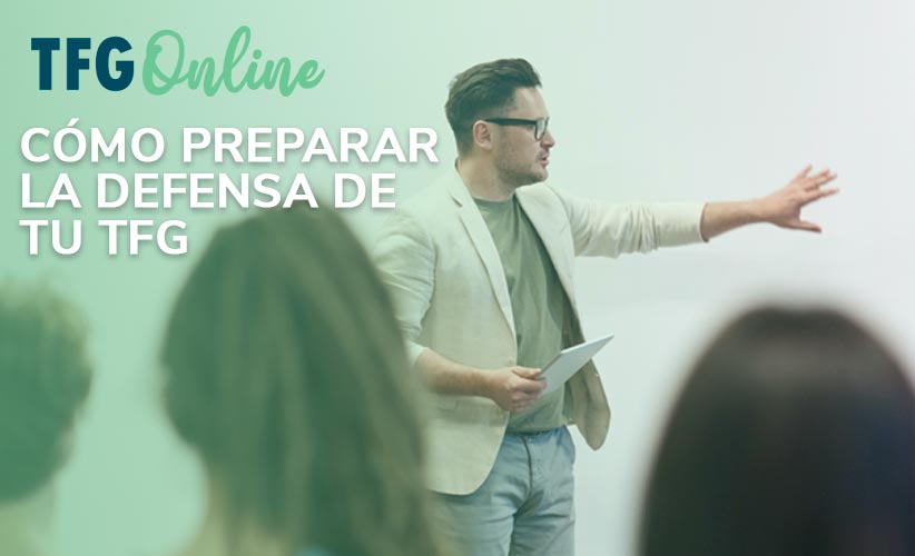 Cómo preparar la defensa de tu TFG