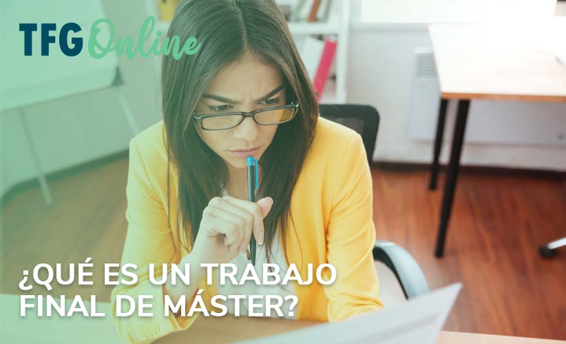 ¿Qué es un Trabajo Final de Máster?